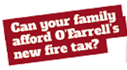 No New Tax: Can your family afford O'Farrell's new fire tax?